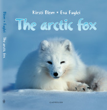 The arctic fox av Kirsti Blom (Innbundet)