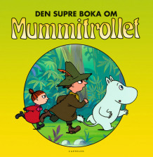 Den supre boka om Mummitrollet av Tove Jansson (Innbundet)