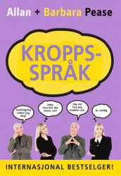 Kroppsspråk av Allan Pease og Barbara Pease (Innbundet)