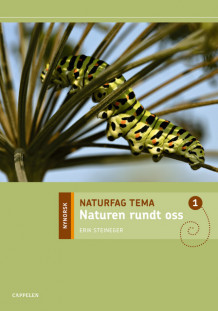 Naturfag Tema Naturen rundt oss av Erik Steineger (Heftet)