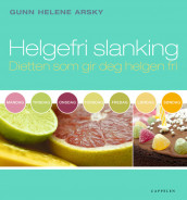 Helgefri slanking av Gunn Helene Arsky (Innbundet)
