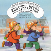 Karsten og Petra kjører brannbil og flere historier av Tor Åge Bringsværd (Nedlastbar lydbok)