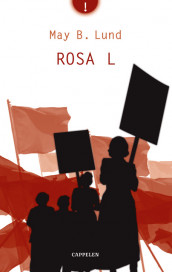 Rosa L av May B. Lund (Heftet)