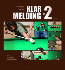 Klar melding 2 av John Kristian Helland (Innbundet)