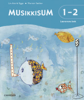 MusikkisuM 1-2 Lærerens bok av Liv-Astrid Egge (Perm)