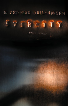 Evercity av B. Andreas Bull-Hansen (Innbundet)