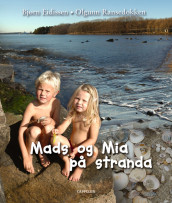 Mads og Mia på stranda av Bjørn Eidissen (Innbundet)