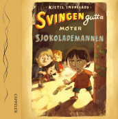 Svingengutta møter Sjokolademannen av Kjetil Indregard (Lydbok-CD)