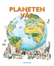 Planeten vår (Innbundet)