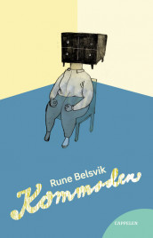 Kommoden av Rune Belsvik (Innbundet)