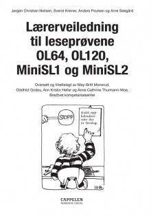Lærerveiledning til leseprøvene OL64, OL120, MiniSL1 og MiniSL2 av Svend Kreiner, Jørgen Christian Nielsen, Anders Poulsen og Arne Søegård (Heftet)