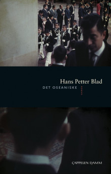 Det oseaniske av Hans Petter Blad (Innbundet)