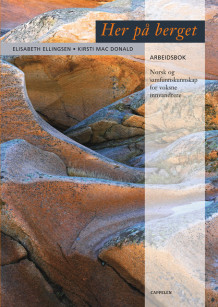 Her på berget Arbeidsbok av Elisabeth Ellingsen (Heftet)