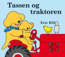 Tassen og traktoren av Eric Hill (Innbundet)