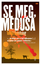 Se meg, Medusa av Torkil Damhaug (Heftet)