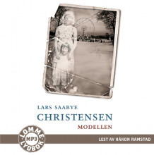 Modellen av Lars Saabye Christensen (Lydbok MP3-CD)