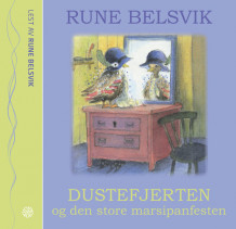 Dustefjerten og den store marsipanfesten av Rune Belsvik (Lydbok-CD)