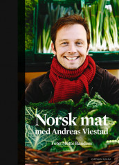 Norsk mat med Andreas Viestad av Andreas Viestad (Innbundet)