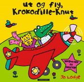 Ut og fly, Krokodille-Knut av Jo Lodge (Innbundet)