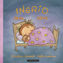 Ingrid skal sove av Katerina Janouch (Innbundet)