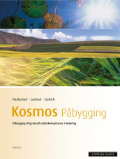 Kosmos Påbygging Lærebok (2009) av Agnete Engan, Per Audun Heskestad, Ivar Karsten Lerstad og Harald Otto Liebich (Heftet)