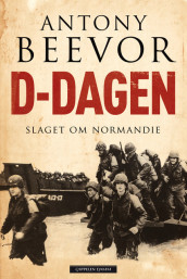 D-Dagen av Antony Beevor (Innbundet)