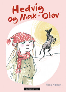 Hedvig og Max-Olov av Frida Nilsson (Innbundet)