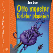 Otto Monster forlater planeten av Jon Ewo (Lydbok-CD)