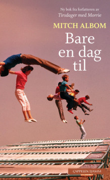 Bare en dag til av Mitch Albom (Heftet)