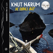 De dødes båt av Knut Nærum (Nedlastbar lydbok)