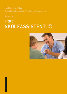 Jobb i sikte. Skoleassistent av Jorunn Mo (Heftet)