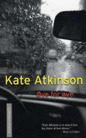 Øye for øye av Kate Atkinson (Innbundet)