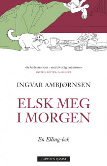 Elsk meg i morgen av Ingvar Ambjørnsen (Ebok)