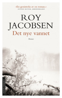 Det nye vannet av Roy Jacobsen (Ebok)