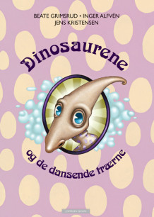 Dinosaurene og de dansende trærne av Beate Grimsrud (Innbundet)