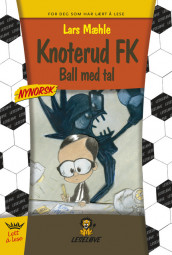 Leseløve - Knoterud FK Ball med tal av Lars Mæhle (Innbundet)