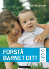 Omslag - Forstå barnet ditt 0-8 år