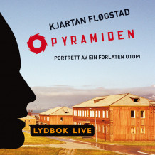 Pyramiden av Kjartan Fløgstad (Nedlastbar lydbok)