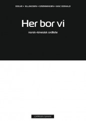 Her bor vi Norsk-kinesisk ordliste av Ingebjørg Dolve (Heftet)