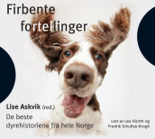 Firbente fortellinger av Lise Askvik (Nedlastbar lydbok)