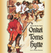 Onkel Toms hytte av Harriet Beecher Stowe (Nedlastbar lydbok)