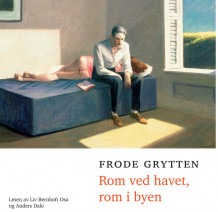 Rom ved havet, rom i byen av Frode Grytten (Nedlastbar lydbok)