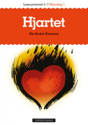 Leseuniverset 5-7 Naturfag 1: Hjartet av Ole Andrè Sivertsen (Heftet)