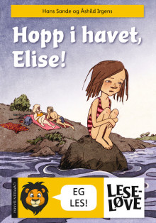 Leseløve - Hopp i havet, Elise! (nynorsk) av Hans Sande (Innbundet)