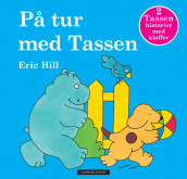 På tur med Tassen av Eric Hill (Innbundet)