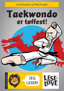 Leseløve - Taekwondo er tøffest av Lise Blomquist (Innbundet)