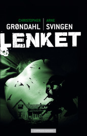 Lenket av Christopher Grøndahl (Innbundet)