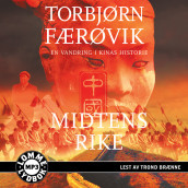 Midtens rike av Torbjørn Færøvik (Lydbok MP3-CD)