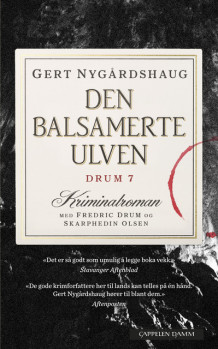 Den balsamerte ulven av Gert Nygårdshaug (Ebok)