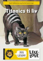 Leseløve - Titanics ti liv av Axel Hellstenius (Innbundet)